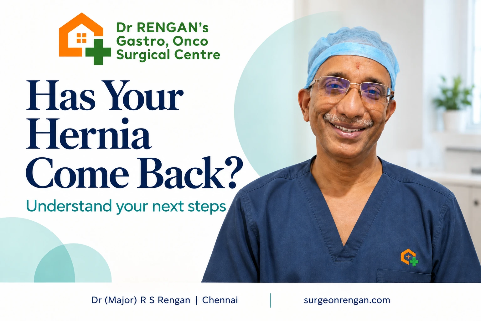 recurrent-hernia-after-surgery-dr-rengan-chennai Dr R S Rengan in a patient education banner about recurrent hernia treatment in Chennai.